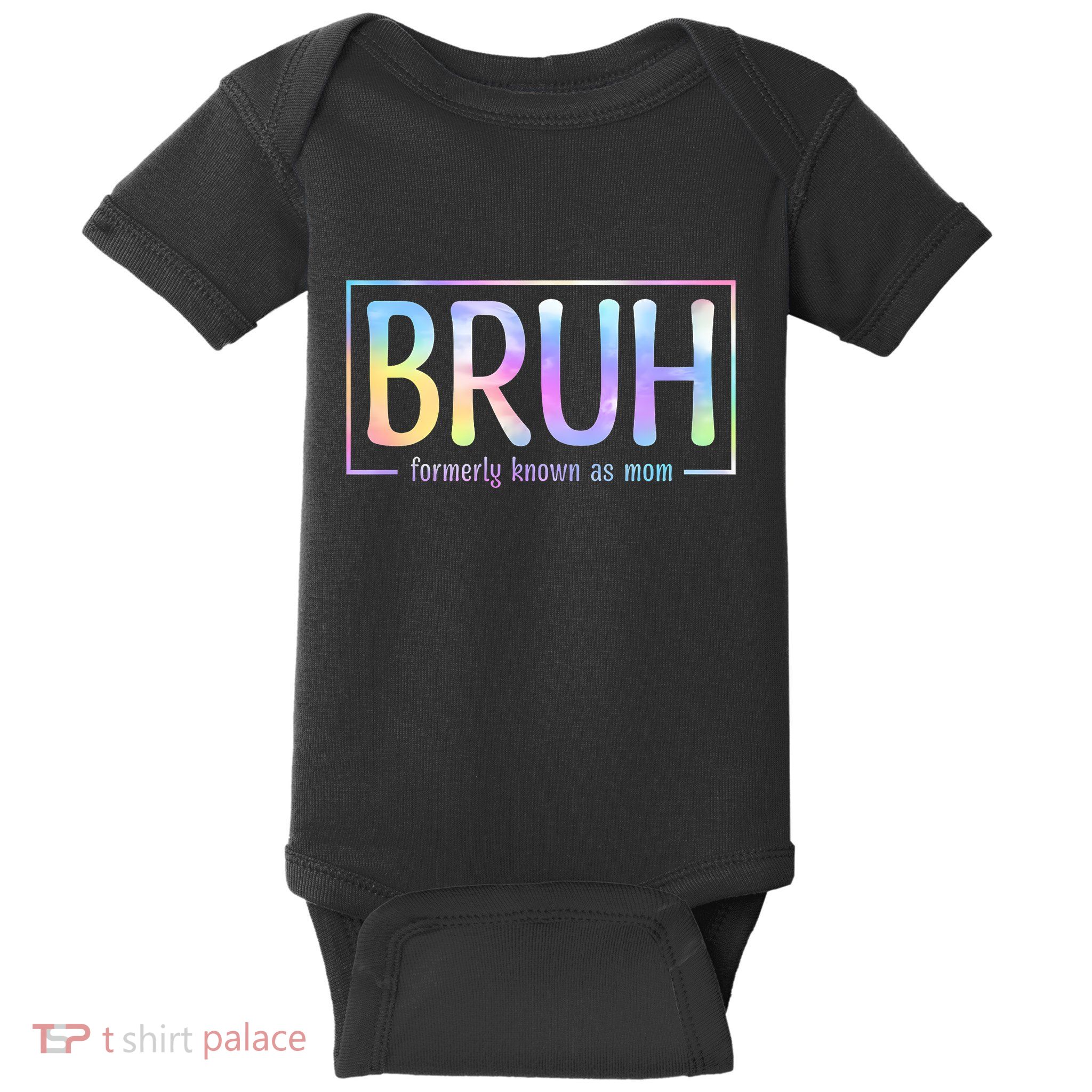 Bruh Formerly Known As Mom Family Mommy Baby Bodysuit