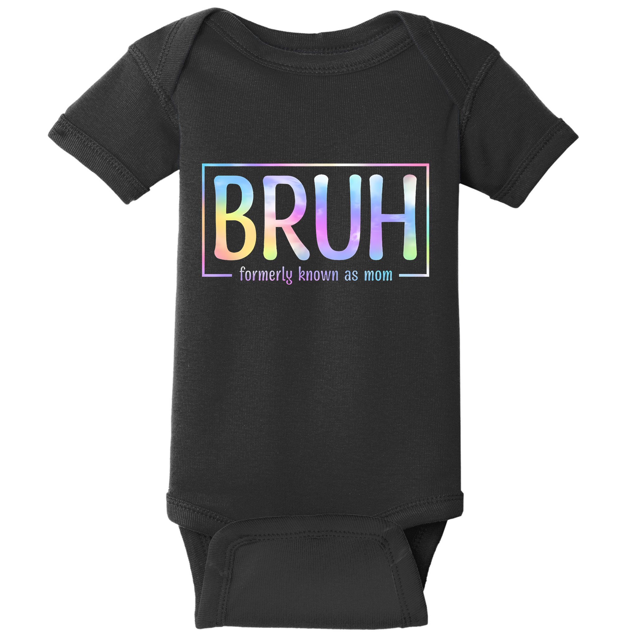 Bruh Formerly Known As Mom Family Mommy Baby Bodysuit