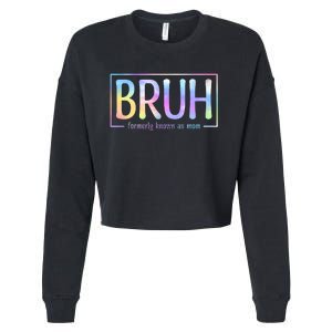 Bruh Formerly Known As Mom Family Mommy Cropped Pullover Crew