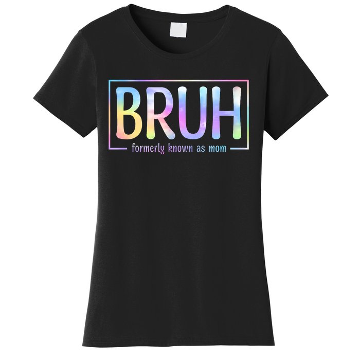 Bruh Formerly Known As Mom Family Mommy Women's T-Shirt