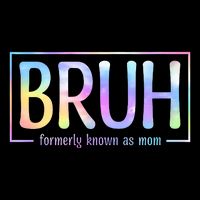 Bruh Formerly Known As Mom Family Mommy Kids T-Shirt