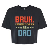 Bruh Formerly Known As Dad Bella+Canvas Jersey Crop Tee