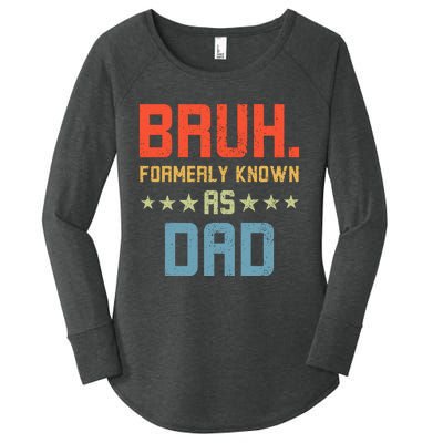 Bruh Formerly Known As Dad Women's Perfect Tri Tunic Long Sleeve Shirt