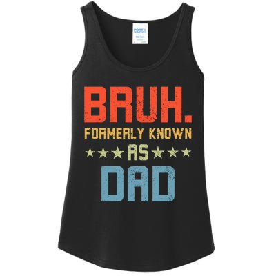 Bruh Formerly Known As Dad Ladies Essential Tank