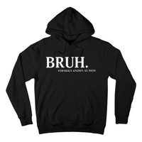 Bruh Formerly Known As Mom Christmas Bruh Hoodie