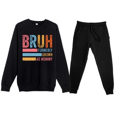 Bruh Formerly Known As Mommy Vintage MotherS Day Premium Crewneck Sweatsuit Set