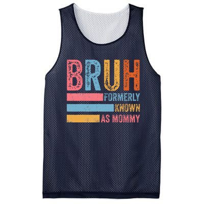 Bruh Formerly Known As Mommy Vintage MotherS Day Mesh Reversible Basketball Jersey Tank