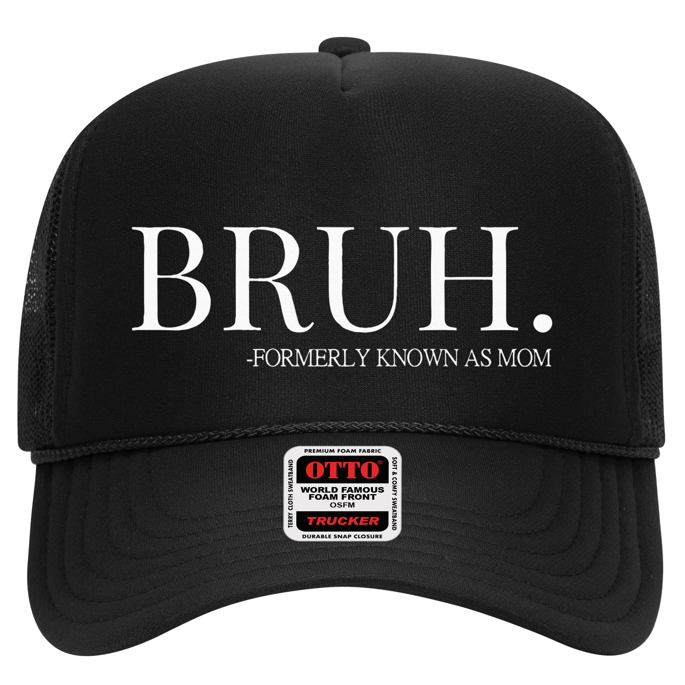 bruh formerly known as mom Hat