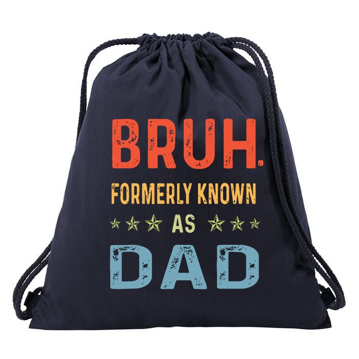 Bruh Formerly Known As Dad Drawstring Bag