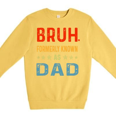 Bruh Formerly Known As Dad Premium Crewneck Sweatshirt