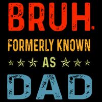 Bruh Formerly Known As Dad Mug