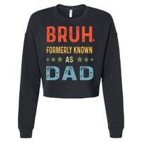 Bruh Formerly Known As Dad Cropped Pullover Crew