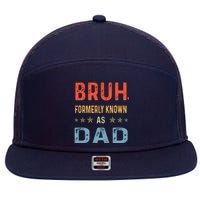 Bruh Formerly Known As Dad 7 Panel Mesh Trucker Snapback Hat