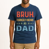 Bruh Formerly Known As Dad Tall T-Shirt