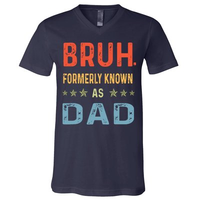 Bruh Formerly Known As Dad V-Neck T-Shirt