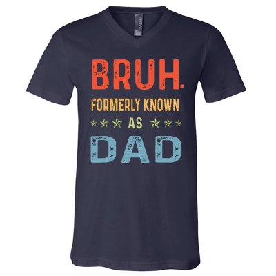 Bruh Formerly Known As Dad V-Neck T-Shirt