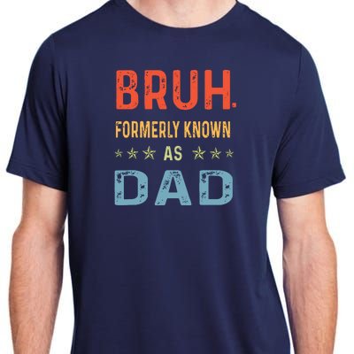 Bruh Formerly Known As Dad Adult ChromaSoft Performance T-Shirt