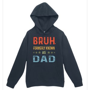 Bruh Formerly Known As Dad Urban Pullover Hoodie