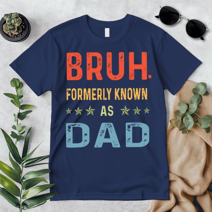 Bruh Formerly Known As Dad Premium T-Shirt