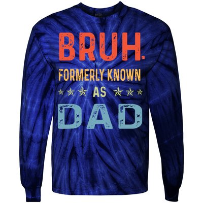 Bruh Formerly Known As Dad Tie-Dye Long Sleeve Shirt