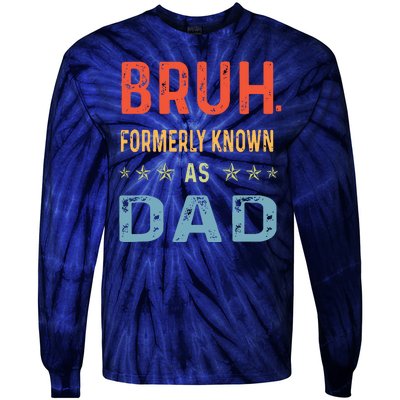 Bruh Formerly Known As Dad Tie-Dye Long Sleeve Shirt