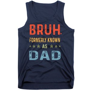 Bruh Formerly Known As Dad Tank Top