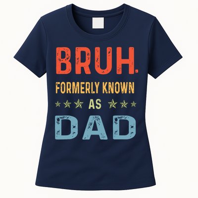 Bruh Formerly Known As Dad Womens T-Shirt
