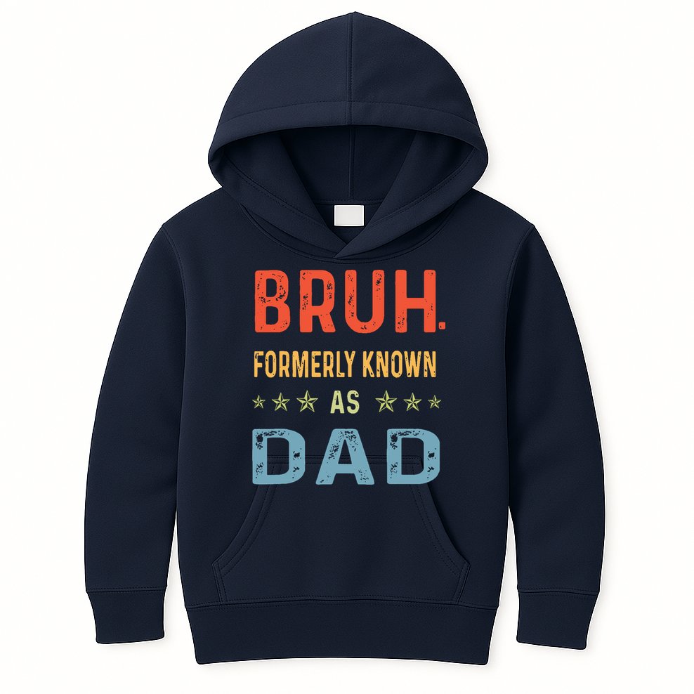 Bruh Formerly Known As Dad Kids Hoodie