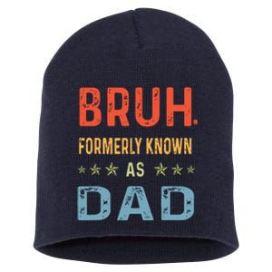 Bruh Formerly Known As Dad Short Acrylic Beanie