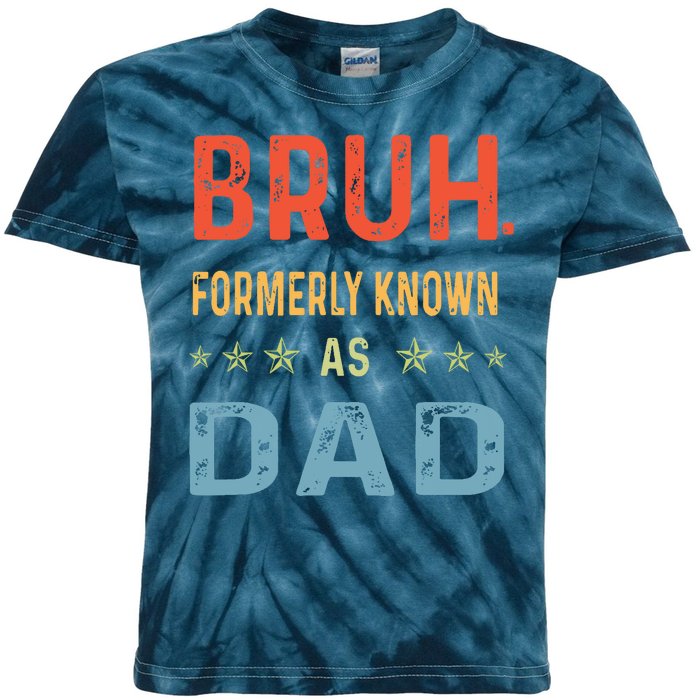 Bruh Formerly Known As Dad Kids Tie-Dye T-Shirt