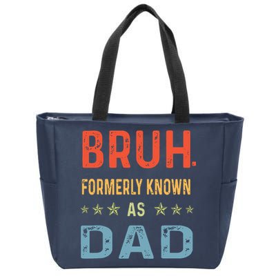 Bruh Formerly Known As Dad Zip Tote Bag