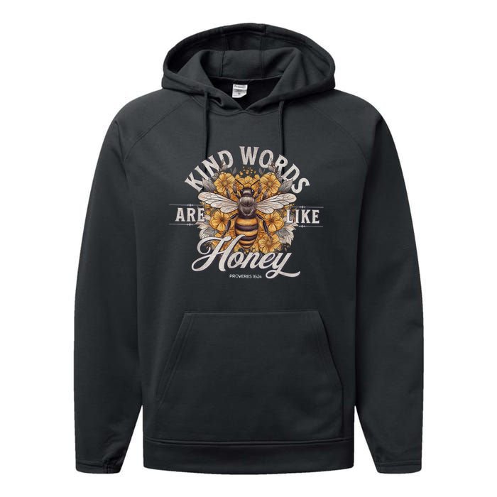 Bee Flowers Kind Words Are Like Honey Performance Fleece Hoodie