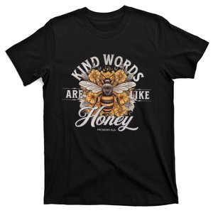 Bee Flowers Kind Words Are Like Honey T-Shirt