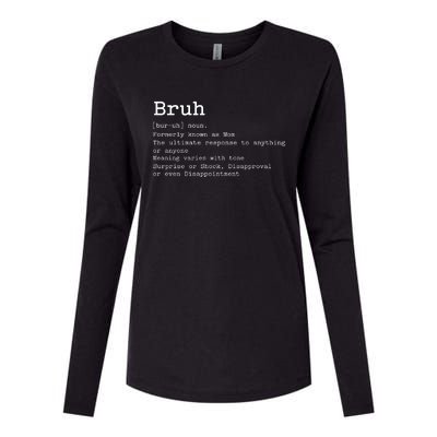 Bruh Formerly Known As Mom Funny Mom Womens Cotton Relaxed Long Sleeve T-Shirt