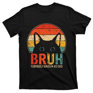 Bruh Formerly Known As Dad Funny Gifts For Dad T-Shirt