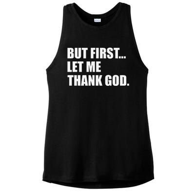 But First Let Me Thank God Ladies PosiCharge Tri-Blend Wicking Tank