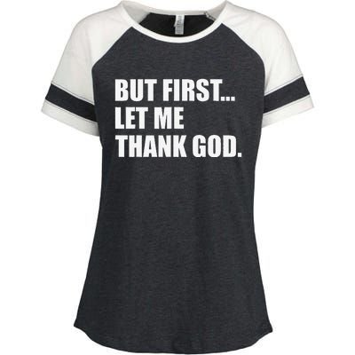 But First Let Me Thank God Enza Ladies Jersey Colorblock Tee