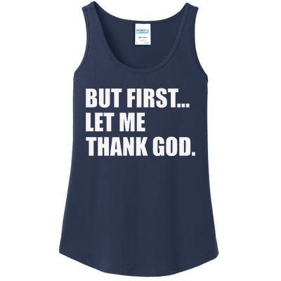 But First Let Me Thank God Ladies Essential Tank