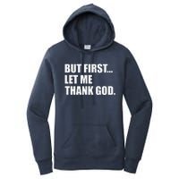 But First Let Me Thank God Women's Pullover Hoodie