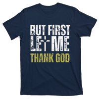 But First Let Me Thank God Vintage Christian T-Shirt