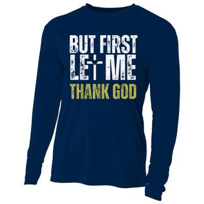 But First Let Me Thank God Vintage Christian Cooling Performance Long Sleeve Crew