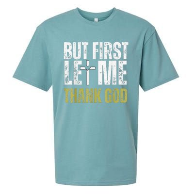 But First Let Me Thank God Vintage Christian Sueded Cloud Jersey T-Shirt