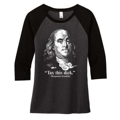 Benjamin Franklin Liberty Tax This Dick Republican Quotes Women's Tri-Blend 3/4-Sleeve Raglan Shirt