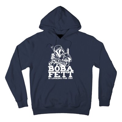 Boba Fett Looking For You Hoodie