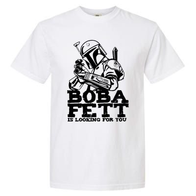 Boba Fett Looking For You Garment-Dyed Heavyweight T-Shirt