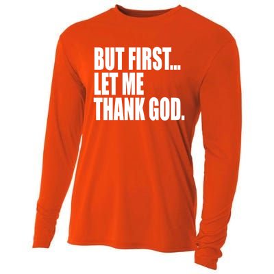 But First Let Me Thank God Gift Cooling Performance Long Sleeve Crew