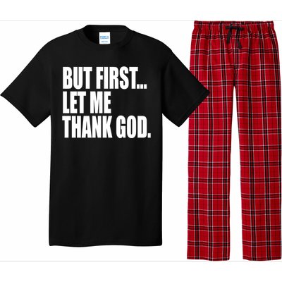 But First Let Me Thank God Gift Pajama Set