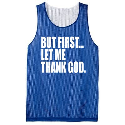 But First Let Me Thank God Gift Mesh Reversible Basketball Jersey Tank