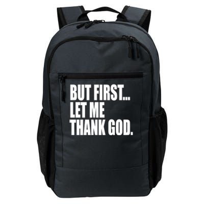 But First Let Me Thank God Gift Daily Commute Backpack