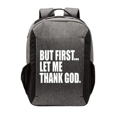 But First Let Me Thank God Gift Vector Backpack